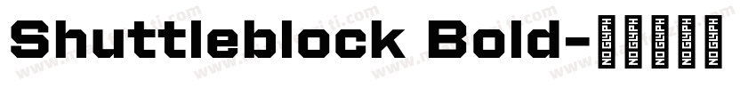 Shuttleblock Bold字体转换